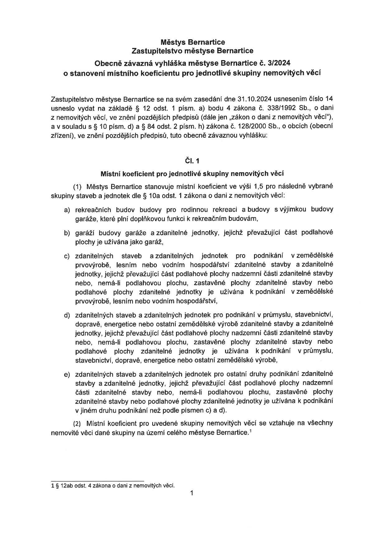 Obecně závazná vyhláška městyse Bernartice č. 3/2024 o stanovení místního koeficientu pro jednotlivé skupiny nemovitých věcí
