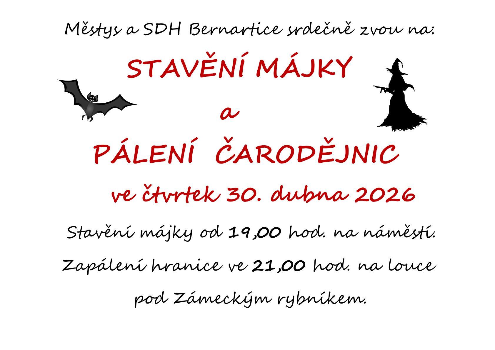 Městys a SDH Bernartice srdečně zvou na: Stavění májky a pálení čarodějnic