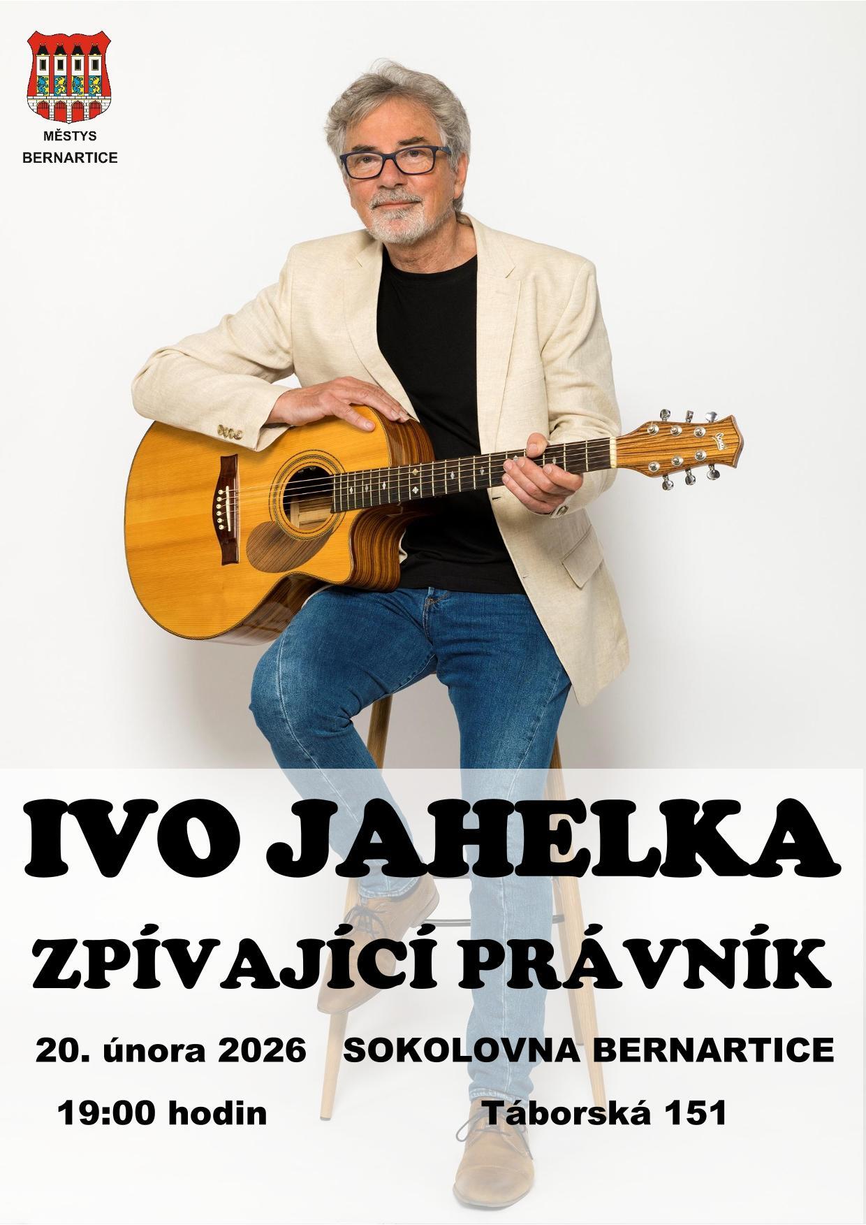 Pozvánka na vystoupení Iva Jahelky "Zpívající právník" - ve článku originální pozvánka od Ivy Jahelky