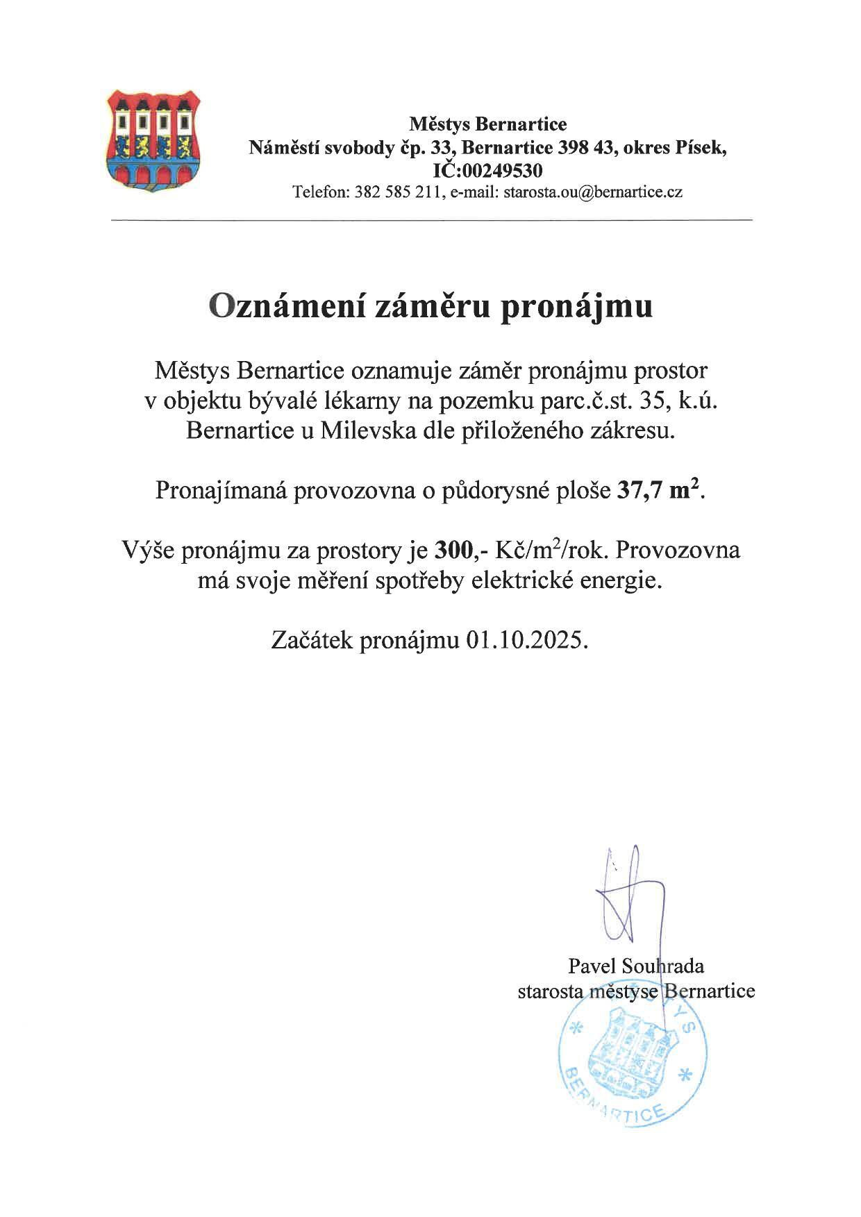  Městys Bernartice oznamuje záměr pronájmu prostor v objektu bývalé lékarny na pozemku parc.č.st. 35, k.ú. Bernartice u Milevska dle přiloženého zákresu.