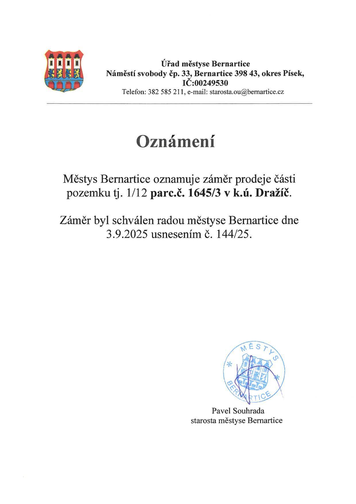 Městys Bernartice oznamuje záměr prodeje části pozemku tj. 1/12 parc.č. 1645/3 v k.ú. Dražíč